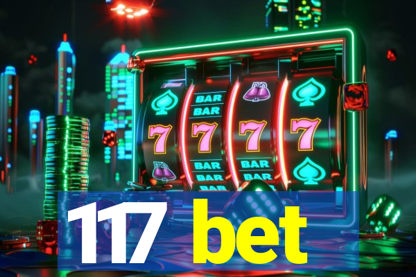 117 bet